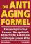 Die Anti-Aging Formel