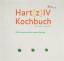 Hartz IV-Kochbuch – Ein Kochbuch für harte Zeiten