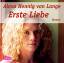 Hennig von Lange, Alexa: Erste Liebe [Au