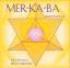 MER-KA-BA Meditation - Drunvalo Melchize