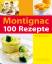 Michel Montignac: 100 Rezepte - für Geni