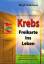gebrauchtes Buch – Birgit Volkmann – Krebs - Freikarte ins Leben – Bild 1