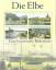 Karl Jüngel: Die Elbe - Eine historische