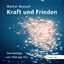 Walter Russell: Kraft und Frieden. Zwei 