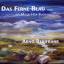 Arno Reinfrank: Das ferne Blau ... - ein Arno Reinfrank: Das ferne Blau ... - ein