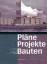 Walter, Jörn [Hrsg]: Pläne, Projekte, Ba