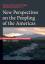 New Perspectives on the Peopling of the Americas