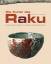 Peiffer, Jacques G: Die Kunst des Raku -