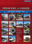 Robert Schwandl: Urban Rail in Canada - 