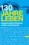 Wolf M. Bertling: 130 Jahre leben: Mensc