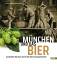 München und das Bier. Auf großer Biertou München und das Bier. Auf großer Biertou