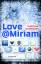 Christiane Geldmacher: Love@Miriam (Erst