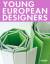 Joachim Fischer: Young European Designer