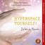 Peter Herrmann: HYPERSPACE YOURSELF ! Du