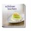 Tobias Rauschenberger (Rezepte): schöner