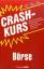 Sebastian Grebe: Crashkurs Börse: Wie ko