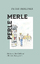 Peter Berliner: PERLE MERLE - Die Leere,