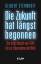 Die Zukunft hat längst begonnen - Die Dritte Macht von 1945 bis zur Übernahme der Welt