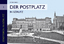 Peter Fibich: Der Postplatz in Görlitz -