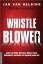 Helsing, Jan van: Whistle Blower | Jan v