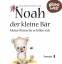 Georg Schantl: Noah der kleine Bär - mei