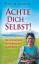 Patricia Spadaro: Achte Dich selbst! Die