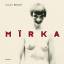 Gilles Berquet: Mirka, mit DVD / Gilles 