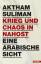 Aktham Suliman: Krieg und Chaos in Nahos