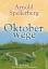 Arnold Spellerberg: Oktoberwege - Ein Ro