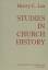 Lea, Henry C.: Studies in Church History