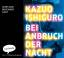 Kazuo Ishiguro: Bei Anbruch der Nacht