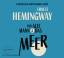 Ernest Hemingway: Der alte Mann und das 