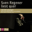 Sven Regener: Sven Regener liest quer - 