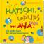 Hatschi, Pups und Aua! - Das große Buch der Körpersensationen