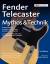 Paul Balmer: Fender Telecaster - Mythos 