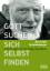 Bernardin Schellenberger: Gott suchen - 