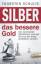 Thorsten Schulte: Silber – das bessere G