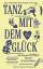 gebrauchtes Buch – Gaba, Anil; Makridakis – Tanz mit dem Glück - wie wir den Zufall für uns nutzen können – Bild 1