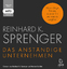 Reinhard K. Sprenger: Das anständige Unt