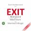 Meinhard Miegel: EXIT - Wohlstand ohne W