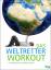 Das Weltretter-Workout. In 6 Wochen zum 