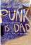 Roddy Doyle: Punk is Dad. Aus dem Englis