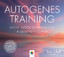 AUTOGENES TRAINING - Nachhaltige Entspannung und gesunder Schlaf. Wunderschön anzuhören, einfach zu erlernen und sofort anzuwenden. * Inklusive CD als MP3-Download