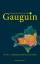 Paul Gauguin: Es sprach der Mond zur Erd