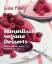 Himmlisch vegane Desserts – Torten, Muffins, Kekse, Puddings, Eis & Co