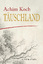 Achim Koch: Täuschland