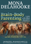 Mona Delahooke: Brain-Body Parenting