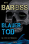 Ute Bareiss: Blauer Tod - Im Netz des Te