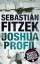 Sebastian Fitzek: Das Joshua-Profil