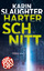 Karin Slaughter: Harter Schnitt